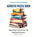 Acrostic Puzzle Book: Opening Lines from 50 Beloved Novels - Paperback