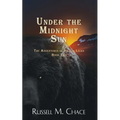 Under The Midnight Sun: The Adventures Of Dalton Laird Book Two - Paperback