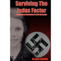 Surviving the Judas Factor: A Childhood Entombed in Nazi Germany - Paperback