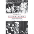 From Batboy to Congressman: Thirty Years in the Us House - Paperback