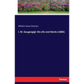 I. M. Gaugengigl: His Life and Works (1883) - Paperback