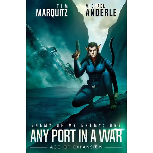 Any Port In A War: Enemy of My Enemy Book 1 - Paperback