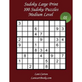 Sudoku Large Print - Medium Level - N°1: 100 Medium Sudoku Puzzles - Puzzle Big Size (8.3"x8.3") and Large Print (36 points) - Paperback